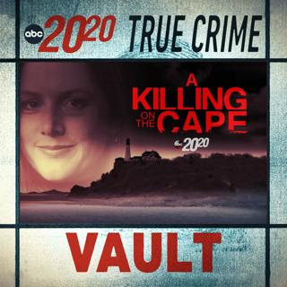 True Crime Vault: A Killing on the Cape