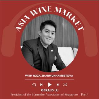 Ep. 2805 Singapore: A Gateway to Premium Wine in Asia with Gerald Lu of Praelum Part 1 | Asia Wine Market