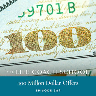 Ep #387: 100 Million Dollar Offers