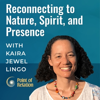 Kaira Jewel Lingo | Reconnecting to Nature, Spirit, and Presence