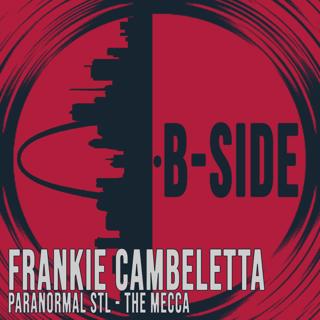 Frankie Cambeletta | Paranormal STL