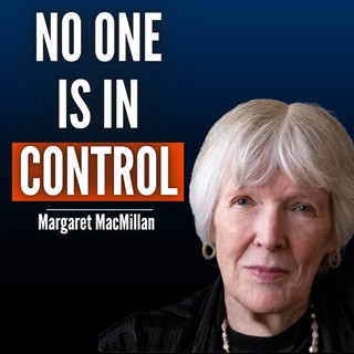 Margaret MacMillan Warns: The World Order Is Collapsing - And What's Coming Is Far Worse