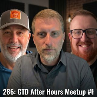 286: GTD After Hours Meetup #1 in Warm Springs, VA