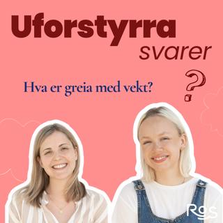 Uforstyrra svarer - Hva er greia med vekt?