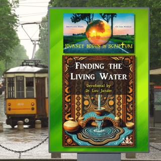 Episode 59 - Finding the Living Water