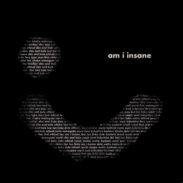 am i insane