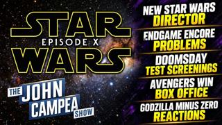 Star Wars Episode X Director, Avengers Endgame Takes Box Office - The John Campea Show
