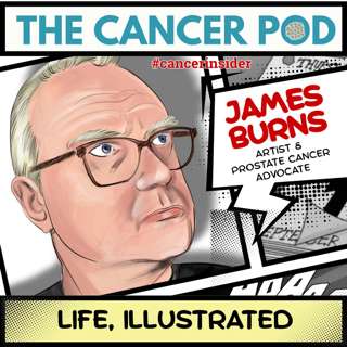 Life, Illustrated with James Burns, Artist and Prostate Cancer Advocate