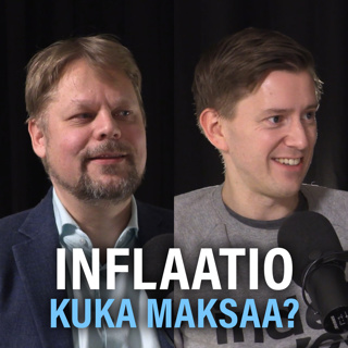 Talous: Inflaatio ja fiskaalidominanssi (Sami Miettinen & Sauli Vilén) | Puheenaihe 198