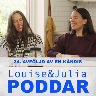 34. Avföljd av en kändis