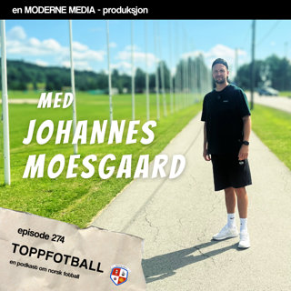 Episode 274 - "Han lukta godt og skjelte ut folk, det var full pakke"