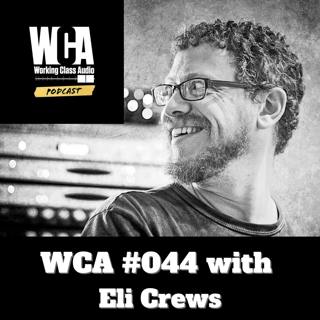 WCA #044 with Eli Crews