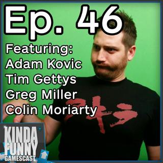 Funhaus' Adam Kovic (Special Guest) - Kinda Funny Gamescast Ep. 46
