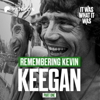 Remembering Kevin Keegan: Part One
