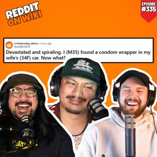 #335: I Found A Condom Wrapper In My Wife's Car. What Do I Do? | Reddit Readings