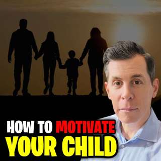 The One Trick to Help Motivate Your Child!
