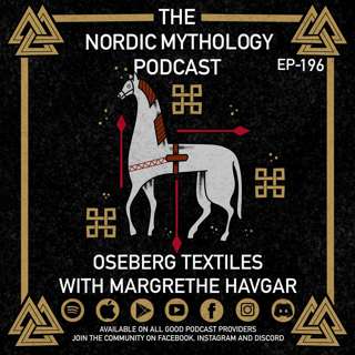 Ep 196 - Oseberg Textiles With Margrethe Havgar