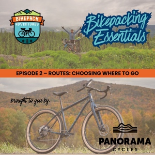 Bikepacking Essentials #2 | Routes: Choosing Where To Go
