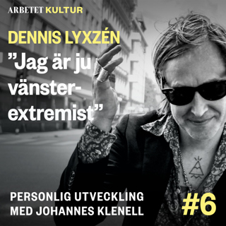 Dennis Lyxzén – Jag är ju extremvänster