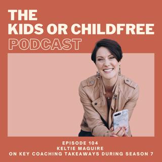 104. Keltie Maguire on Key Coaching Takeaways During Season 7