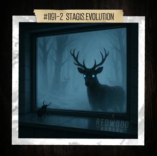 "STAGIS_EVOLUTION" - Redwood Bureau Phenomenon #1991-2