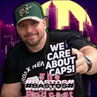 THE BASTOS PODCAST (THE BRIMS BRIGANTE CHRONICLES ) VIEW OF THE VAULT and TOPPERUSA OWN "THE CAPPED WONDER"