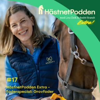 17. HästnetPodden Extra - Foderspecial: Grovfoder