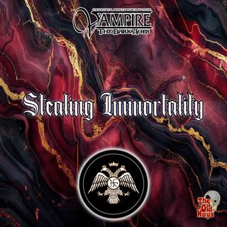 The Old Ways Podcast - Stealing Immortality - Prelude to Darkness - Dark Ages Vampire