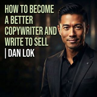 How to Become a Better Copywriter and Write to Sell