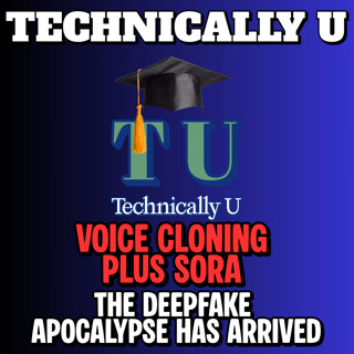 Voice Cloning Plus SORA - The Deepfake Apocalypse Has Arrived