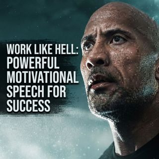 Work Like Hell: Powerful Motivational Speech for Success