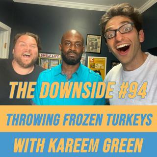 #94 Throwing Frozen Turkeys with Kareem Green