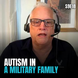 Autism Doesn't End With Your Military Service | Jaime Parent (S9E18)