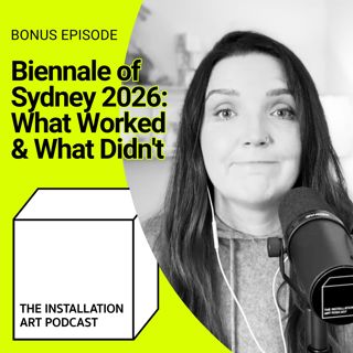 Bonus: Biennale of Sydney 2026 – What Worked, What Didn't & Why It Matters