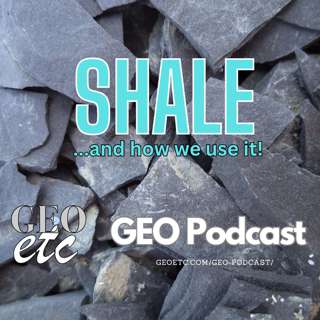 Shale - and how we use it