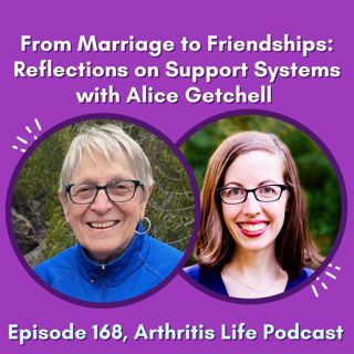 From Marriage to Friendships: Reflections on Support Systems with Alice Getchell