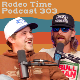 Why Kevin Almost Got Fired! Rodeo Time Podcast 303