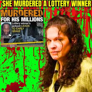 The $30 Million Murder: The Lottery Winner Who Vanished