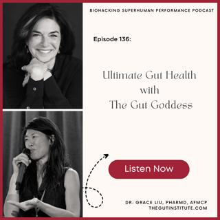 Episode #136: Ultimate Gut Health with The Gut Goddess