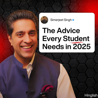 The Advice I Wish I Got Before College | Simerjeet Singh’s Message for Students