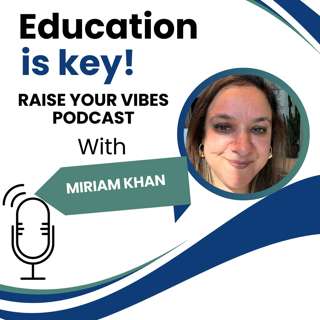 Education is Key!
