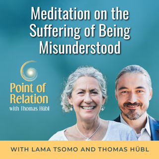 Lama Tsomo | Bonus: Meditation on the Suffering of Being Misunderstood