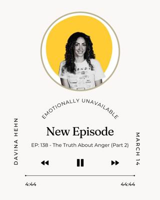 Episode 138: The Truth About Anger (Part 2)
