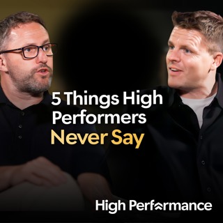 The 5 Things High Performers NEVER Say