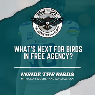 ITB: What's Next For Eagles After Slow Start To Free Agency?