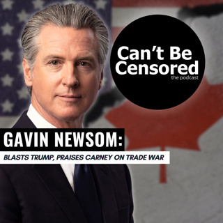 Gavin Newsom: Blasts Trump, Praises Carney on Trade War