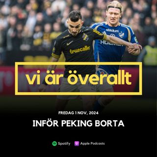 Inför Peking borta