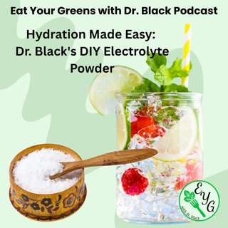 Hydration Made Easy: Dr. Black's DIY Electrolyte Powder