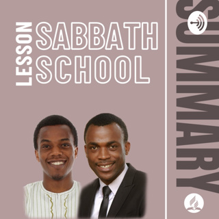 Summary Sabbath School Lesson