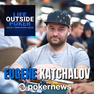 Eugene Katchalov Returns to Both Ukraine and Poker